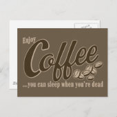 あなたは死んだときに眠ることができるコーヒー ポストカード (正面/裏面)