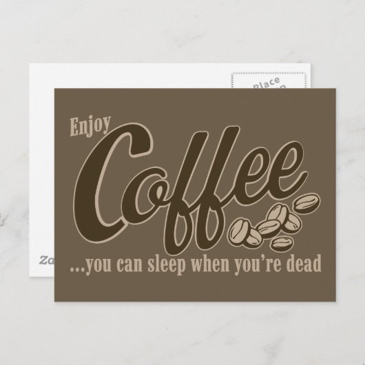 あなたは死んだときに眠ることができるコーヒー ポストカード (正面/裏面)