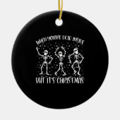 あなたは死んでいてもクリスマスの季節 セラミックオーナメント (正面)