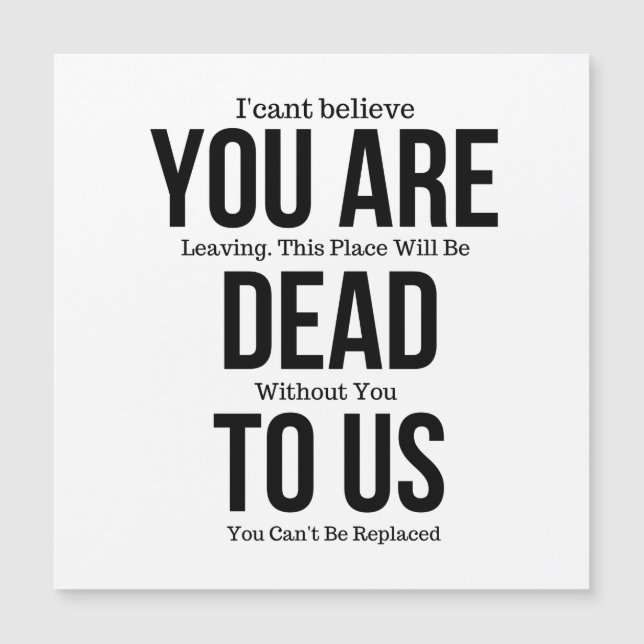 あなたは死んで今は磁石 (正面)