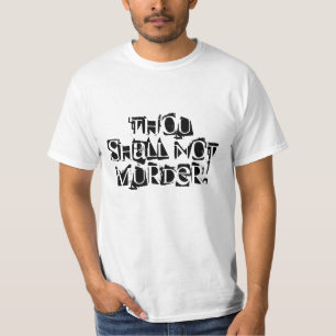 あなたは殺害しません! Tシャツ
