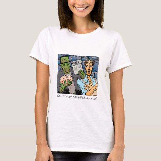 あなたは決して満足しない Tシャツ (正面)