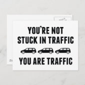 あなたは渋滞に巻き込まれない。あなたは交通渋滞だ。 ポストカード (正面/裏面)