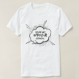 あなたは滑稽な Tシャツ