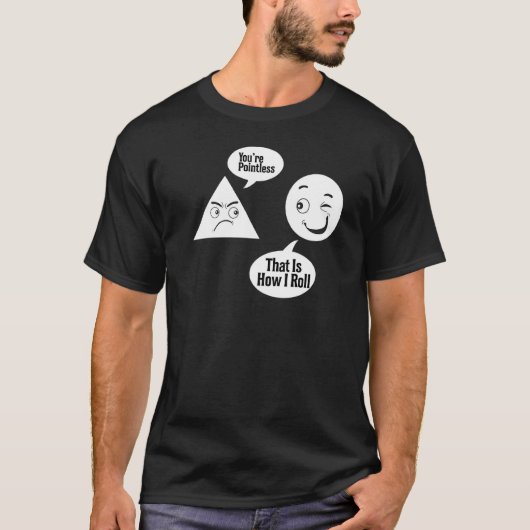 あなたは無意味な三角形の円おもしろい数学のチーム Tシャツ (正面)