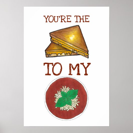 あなたは焼きチーズを私のトマトスープ大好き ポスター (正面)