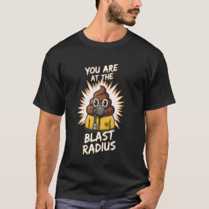 あなたは爆風圏内にいます 下痢 うんち おもしろ 自分用 Tシャツ