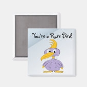 あなたは珍しい鳥 – 漫画の鳥 マグネット (正面/裏面)