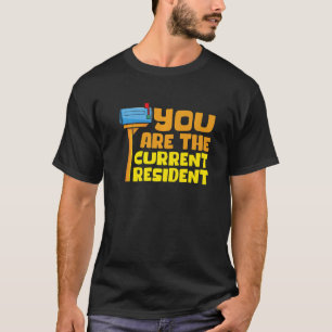 あなたは現在の居住者の郵便局員である Tシャツ