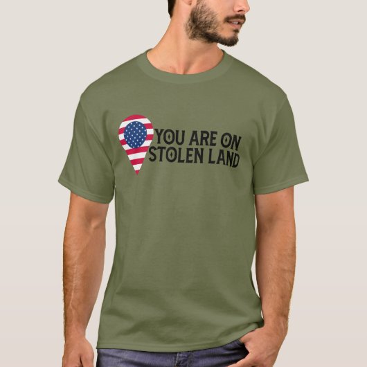 あなたは盗まれた土地にいます Tシャツ (正面)