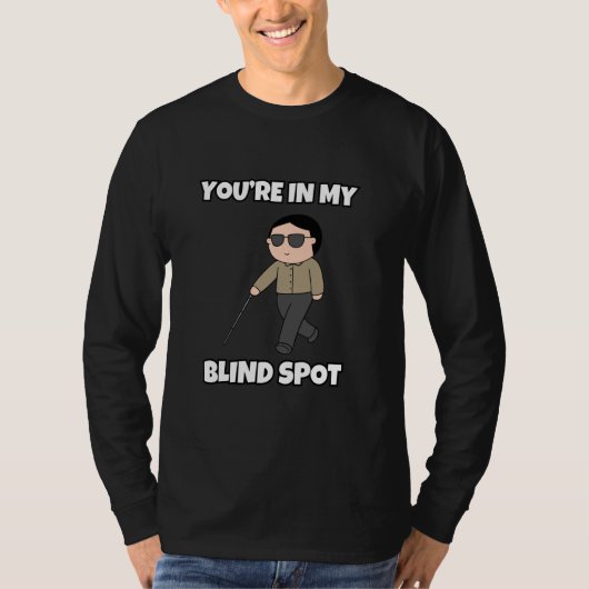あなたは目の見えない所で Tシャツ (正面)