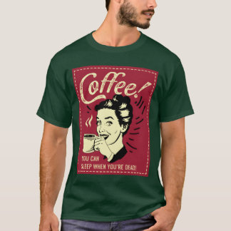 あなたは眠れる コーヒー中毒ギフト ビンテージ Tシャツ