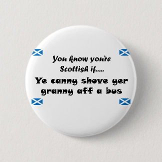 あなたは知っていますスコットランド人を…. 缶バッジ