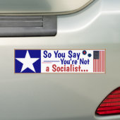 あなたは社会主義者じゃないって….. バンパーステッカー (車上)
