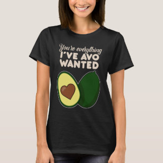 あなたは私がアボカドに望んでいた全て Tシャツ