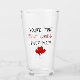 あなたは私がバ最高のンタインを作った選択 タンブラーグラス