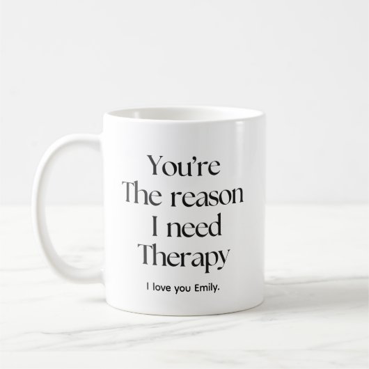 あなたは私が法律のマグでセラピーの妹を必要とする理由 コーヒーマグカップ (左)