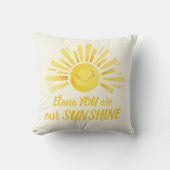 あなたは私たちのサンシャインキュートスマイルイエローサンカスタム クッション (正面)