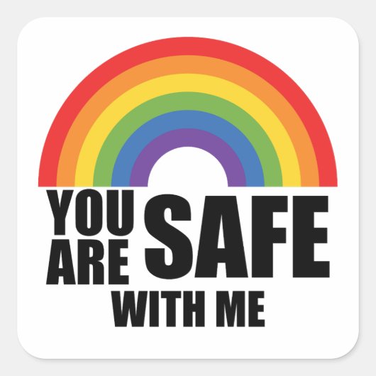 あなたは私と安全であるLGBTQレインボープライド スクエアシール (正面)
