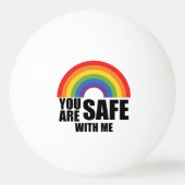 あなたは私と安全であるLGBTQレインボープライド 卓球ボール (正面)