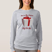 あなたは私にとって完璧な贈り物 ロングスリーブTシャツ Tシャツ (正面)