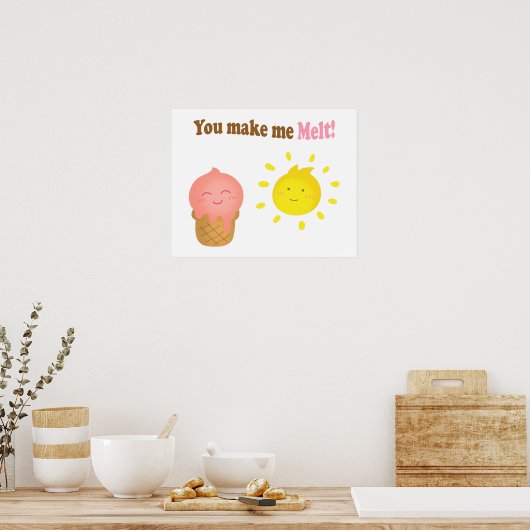 あなたは私にアイスクリームと太陽のプンユーモアを溶かさせる ポスター (キッチン)