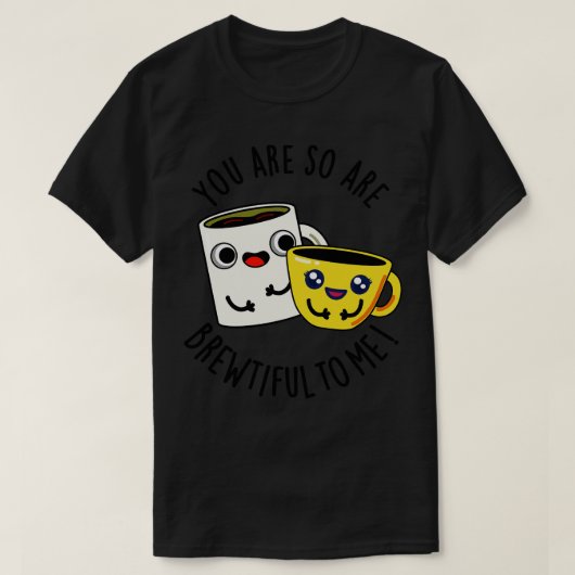 あなたは私にコーヒーのプリンおもしろいに非常に豊富だ1 Tシャツ (デザイン正面)