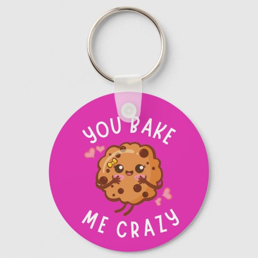 あなたは私にベーカーズ熱狂するをおもしろい焼く キーホルダー (正面)
