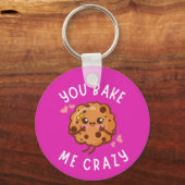 あなたは私にベーカーズ熱狂するをおもしろい焼く キーホルダー (正面)