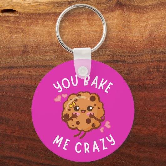 あなたは私にベーカーズ熱狂するをおもしろい焼く キーホルダー (正面)