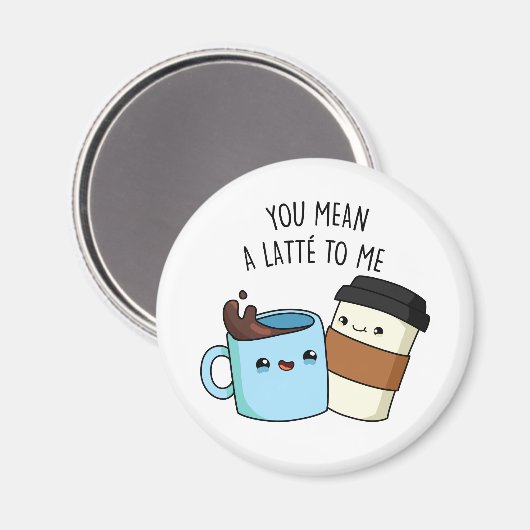 あなたは私にラテのコーヒおもしろいーパンだ マグネット (正面/裏面)
