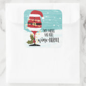 あなたは私に感じクリスマスワインをダフルおもしろいワインを スクエアシール (バッグ)