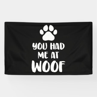 あなたは私に犬の贈り物をさせた 横断幕