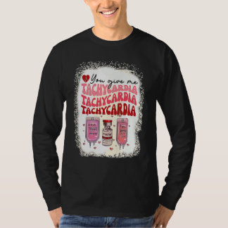 あなたは私に頻脈を与えてしまう ICU 看護師の生活 バレンタイン Tシャツ