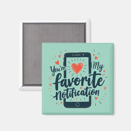 あなたは私のお気に入りの通知デジタル愛情よ マグネット (正面/裏面)