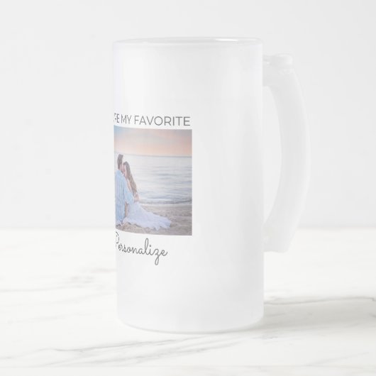 あなたは私のお気に入りの霜のパーソナライズされた積んだマグ フロストグラスビールジョッキ (正面右)