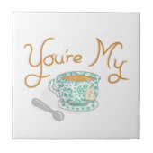 あなたは私のお茶 タイル (正面)