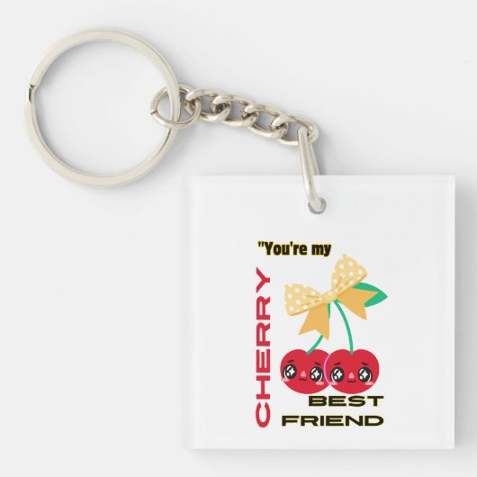 あなたは私のさくらんぼ最高の友達 キーホルダー (正面)