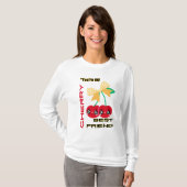 あなたは私のさくらんぼ最高の友達 Tシャツ (正面フル)