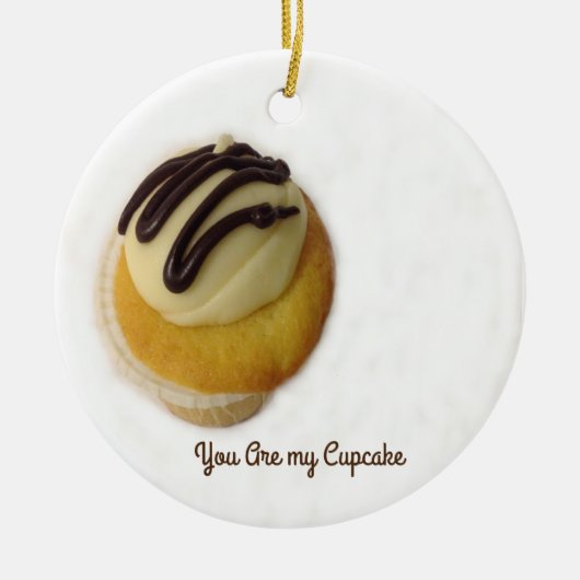 あなたは私のカップケーキセラミックオーナメント セラミックオーナメント (正面)
