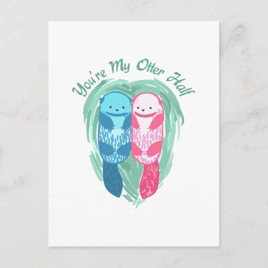 あなたは私のカワウソの半分 ポストカード (正面)