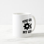 あなたは私のギアのコーヒーマグを挽く コーヒーマグカップ (正面右)