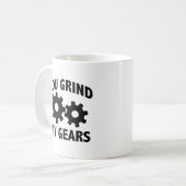 あなたは私のギアのコーヒーマグを挽く コーヒーマグカップ (正面左)