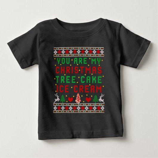 あなたは私のクリスマスツリーケーキのアイスクリームのクリスマス ベビーTシャツ (正面)