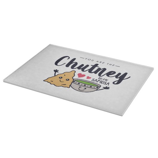 あなたは私のサモサのチャトニーです カッティングボード (角)