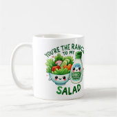 あなたは私のサラダに牧場 –  コーヒーマグカップ (左)