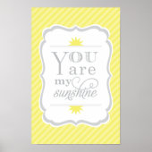 あなたは私のサンシャインイエローとグレーのベビー子供部屋 ポスター (正面)