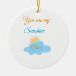 あなたは私のサンシャインイエローオレンジの太陽の光の雲 セラミックオーナメント