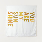 あなたは私のサンシャインウォールつるの タペストリー (正面(横))