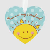 あなたは私のサンシャインハッピーカワイサニーデー オーナメント (裏面)